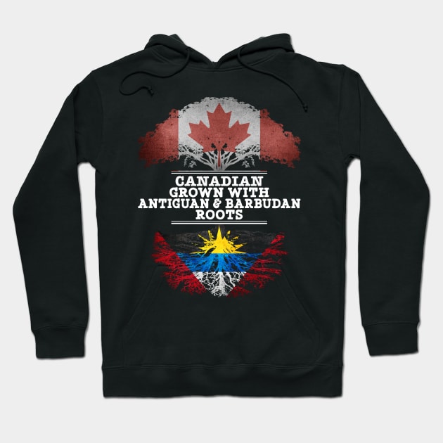 Canadian Grown With Antiguan Barbudan Roots - Gift for Antiguan Barbudan With Roots From Antigua Barbuda Hoodie by Country Flags